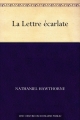 Couverture La lettre écarlate Editions Une oeuvre du domaine public 2011