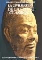 Couverture La civilisation de la Chine classique Editions Arthaud (Les Grandes Civilisations) 1987