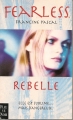 Couverture Fearless, tome 1 : Rebelle Editions Fleuve 2001