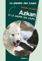 Couverture La planète des loups, tome 2 : Azkan et la guerre des loups Editions Les 2 Encres 2013