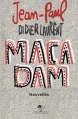 Couverture Macadam Editions Au diable Vauvert 2015