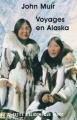 Couverture Voyages en Alaska Editions Payot (Petite bibliothèque) 2009