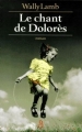 Couverture Le chant de Dolorès Editions Belfond 2010