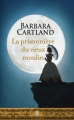 Couverture La prisonnière du vieux moulin Editions J'ai Lu (Pour elle - Barbara Cartland) 2015