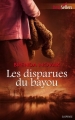 Couverture La contre-attaque, tome 2 : Les disparues du Bayou Editions Harlequin (Best sellers - Suspense) 2013