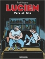 Couverture Lucien, tome 10 : Père et fils Editions Fluide glacial 2015