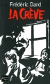 Couverture La Crève Editions Fleuve (Noir - Thriller) 2010