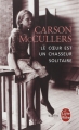 Couverture Le coeur est un chasseur solitaire Editions Le Livre de Poche (Biblio) 2012