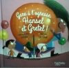 Couverture Gare à l'ogresse Hansel et Gretel Editions Hachette (Jeunesse) 2015