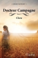 Couverture Docteur Campagne, tome 3 : Clara Editions Coup d'Oeil 2013