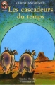 Couverture Les cascadeurs du temps Editions Flammarion (Castor poche - Senior) 1996