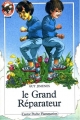 Couverture Le grand réparateur Editions Flammarion (Castor poche - Junior) 1992