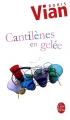 Couverture Cantilènes en gelée Editions Le Livre de Poche 2009