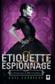 Couverture Le pensionnat de Mlle Géraldine, tome 1 : Etiquette & espionnage Editions Calmann-Lévy (Orbit) 2014