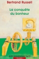 Couverture La conquête du bonheur Editions Payot (Petite bibliothèque - Philosophie) 2001