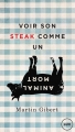 Couverture Voir son steak comme un animal mort Editions Lux 2015