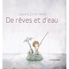 Couverture De rêves et d'eau Editions Père Fouettard 2015
