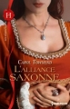 Couverture L'alliance saxonne Editions Harlequin (Les historiques) 2015