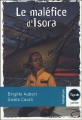 Couverture La maléfice d'Isora Editions Tipik (Junior) 2005