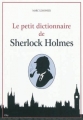 Couverture Le petit dictionnaire de Sherlock Holmes Editions City 2011