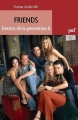 Couverture Friends : Destins de la génération X Editions Presses universitaires de France (PUF) 2015
