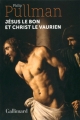 Couverture Jésus le bon et Christ le vaurien Editions Gallimard  (Hors série Littérature) 2012