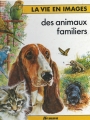 Couverture La vie en images des animaux familiers Editions Hemma 1989