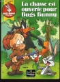 Couverture La chasse est ouverte pour Bugs Bunny Editions Albin Michel 1993