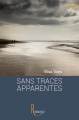 Couverture Sans traces apparentes Editions de La Rémanence 2015