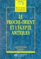 Couverture Le Proche-Orient et l'Égypte antique Editions Hachette (Histoire université) 2001
