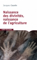 Couverture Naissance des divinités, naissance de l'agriculture Editions CNRS 2010