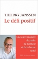 Couverture Le défi positif Editions Les Liens qui Libèrent (LLL) 2011