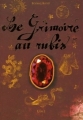 Couverture Le Grimoire au Rubis, cycle 1, intégrale : Au temps des enchantements Editions Casterman 2005