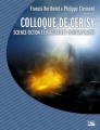 Couverture Colloque de Cerisy : Science-fiction et imaginaires contemporains Editions Bragelonne (Essais) 2007