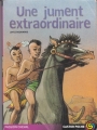 Couverture Une jument extraordinaire Editions Flammarion (Castor poche - Passion cheval) 2002