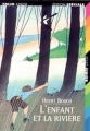 Couverture L'enfant et la rivière Editions Folio  (Junior - Edition spéciale) 2003