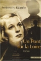 Couverture Un Pont sur la Loire Editions de La Table ronde 2002