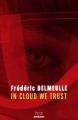 Couverture In cloud we trust Editions Mnémos (Thriller) 2015