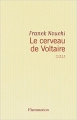 Couverture Le cerveau de Voltaire Editions Flammarion 2012