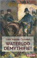 Couverture Waterloo démythifié ! Editions Jourdan 2014