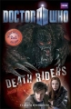 Couverture Doctor Who: Death Riders Editions BBC Books (Doctor Who) 2011