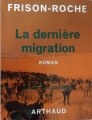 Couverture La dernière migration Editions Arthaud 1965