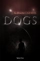Couverture Dogs Editions Terria Films 2013