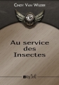 Couverture Au service des insectes Editions Voy'[el] (e-courts) 2014