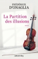Couverture La Partition des illusions Editions Calmann-Lévy 2015