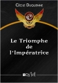 Couverture Le Triomphe de l'Impératrice Editions Voy'[el] (e-courts) 2014