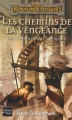 Couverture Les Royaumes Oubliés : Les Conseillers et les rois, tome 2 : Les Chemins de la vengeance Editions Fleuve (Noir - Fantasy) 2003