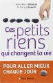 Couverture Ces petits riens qui changent la vie Editions Albin Michel (Pratique) 2013