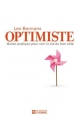 Couverture Optimiste - Guide pratique pour voir la vie du bon côté Editions De l'homme 2013