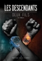 Couverture Les descendants, tome 1 : Deux fils Editions Sonia Coudert 2014